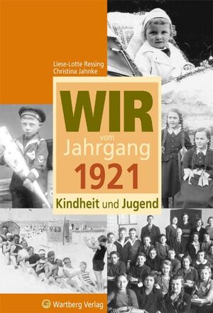 Buchcover Wir vom Jahrgang 1921 - Kindheit und Jugend | Liese-Lotte Ressing | EAN 9783831317219 | ISBN 3-8313-1721-6 | ISBN 978-3-8313-1721-9