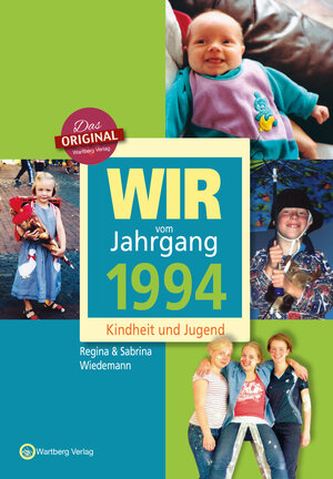 Buchcover Wir vom Jahrgang 1994 - Kindheit und Jugend | Regina Wiedemann | EAN 9783831317943 | ISBN 3-8313-1794-1 | ISBN 978-3-8313-1794-3