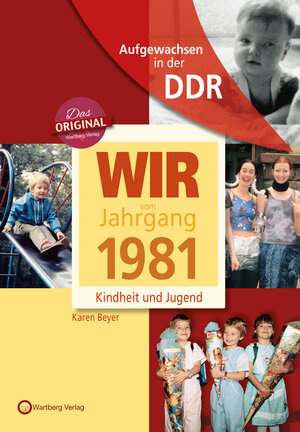 Buchcover Geboren in der DDR - Wir vom Jahrgang 1981 - Kindheit und Jugend | Karen Beyer | EAN 9783831319817 | ISBN 3-8313-1981-2 | ISBN 978-3-8313-1981-7