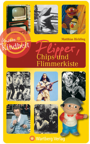 Buchcover Flipper, Chips und Flimmerkiste - Unsere Kindheit | Matthias Rickling | EAN 9783831320295 | ISBN 3-8313-2029-2 | ISBN 978-3-8313-2029-5