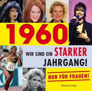 Buchcover ´1960 - Wir sind ein starker Jahrgang | Sabine Ludwig | EAN 9783831321780 | ISBN 3-8313-2178-7 | ISBN 978-3-8313-2178-0