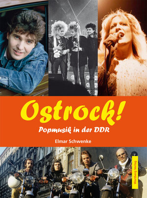 Buchcover Ostrock! Popmusik in der DDR | Elmar Schwenke | EAN 9783831322220 | ISBN 3-8313-2222-8 | ISBN 978-3-8313-2222-0