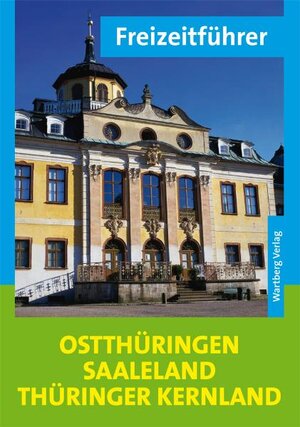 Buchcover Freizeitführer Ostthüringen, Saaleland, Thüringer Kernland | Thomas Bienert | EAN 9783831322909 | ISBN 3-8313-2290-2 | ISBN 978-3-8313-2290-9