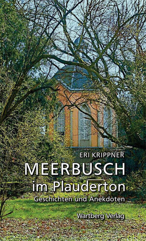Buchcover Meerbusch im Plauderton - Geschichten und Anekdoten | Eri Krippner | EAN 9783831324026 | ISBN 3-8313-2402-6 | ISBN 978-3-8313-2402-6