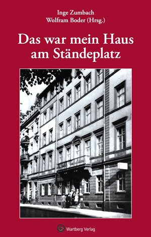 Buchcover Das war mein Haus am Ständeplatz | Inge Zumbach | EAN 9783831324552 | ISBN 3-8313-2455-7 | ISBN 978-3-8313-2455-2