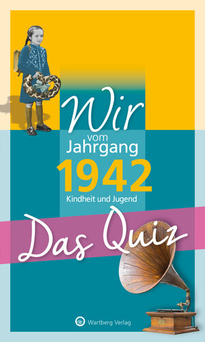 Buchcover Wir vom Jahrgang 1942 - Das Quiz | Helmut Blecher | EAN 9783831327027 | ISBN 3-8313-2702-5 | ISBN 978-3-8313-2702-7