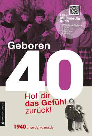 Buchcover Geboren 1940 - Hol dir das Gefühl zurück! | Brigitte Fokuhl | EAN 9783831328406 | ISBN 3-8313-2840-4 | ISBN 978-3-8313-2840-6