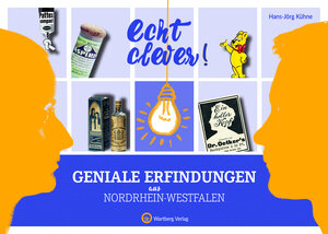 Buchcover Echt clever! Geniale Erfindungen aus Nordrhein-Westfalen | Hans-Jörg Kühne | EAN 9783831329915 | ISBN 3-8313-2991-5 | ISBN 978-3-8313-2991-5