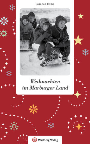 Buchcover Weihnachten im Marburger Land | Susanna Kolbe | EAN 9783831330010 | ISBN 3-8313-3001-8 | ISBN 978-3-8313-3001-0