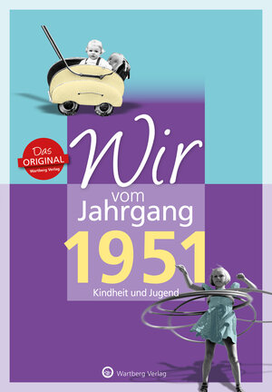 Buchcover Wir vom Jahrgang 1951 - Kindheit und Jugend | Bernd Storz | EAN 9783831330515 | ISBN 3-8313-3051-4 | ISBN 978-3-8313-3051-5