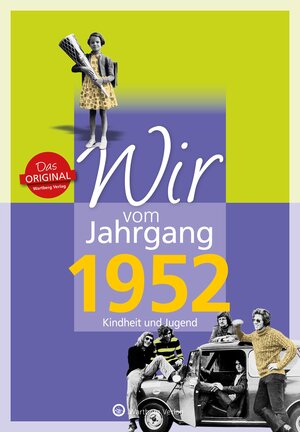 Buchcover Wir vom Jahrgang 1952 - Kindheit und Jugend | Reinhard Bogena | EAN 9783831330522 | ISBN 3-8313-3052-2 | ISBN 978-3-8313-3052-2