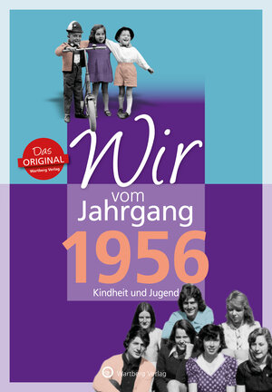 Buchcover Wir vom Jahrgang 1956 - Kindheit und Jugend | Thomas Reichert | EAN 9783831330560 | ISBN 3-8313-3056-5 | ISBN 978-3-8313-3056-0