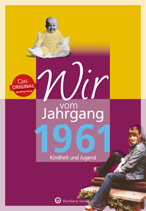 Buchcover Wir vom Jahrgang 1961 - Kindheit und Jugend | Monika Falkenthal | EAN 9783831330614 | ISBN 3-8313-3061-1 | ISBN 978-3-8313-3061-4