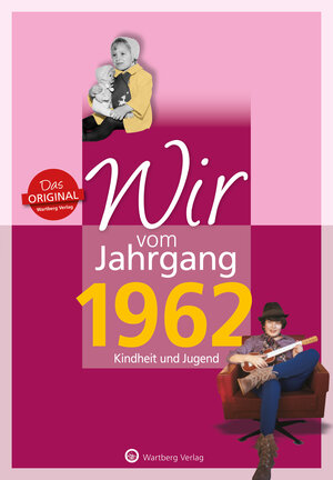 Buchcover Wir vom Jahrgang 1962 - Kindheit und Jugend | Mike Bartel | EAN 9783831330621 | ISBN 3-8313-3062-X | ISBN 978-3-8313-3062-1