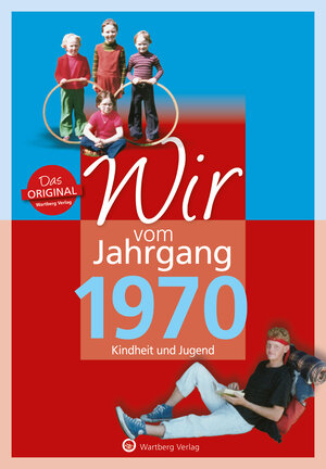 Buchcover Wir vom Jahrgang 1970 - Kindheit und Jugend | Katja Tornau | EAN 9783831330706 | ISBN 3-8313-3070-0 | ISBN 978-3-8313-3070-6