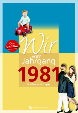 Buchcover Wir vom Jahrgang 1981 - Kindheit und Jugend | Christine Dohler | EAN 9783831330812 | ISBN 3-8313-3081-6 | ISBN 978-3-8313-3081-2