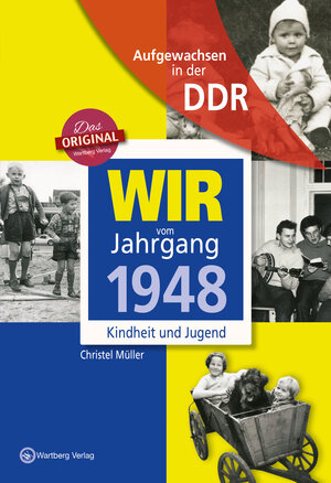 Buchcover Aufgewachsen in der DDR - Wir vom Jahrgang 1948 - Kindheit und Jugend | Christel Müller | EAN 9783831331482 | ISBN 3-8313-3148-0 | ISBN 978-3-8313-3148-2