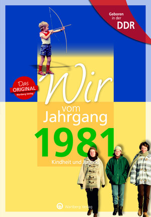 Buchcover Geboren in der DDR - Wir vom Jahrgang 1981 - Kindheit und Jugend | Karen Beyer | EAN 9783831331819 | ISBN 3-8313-3181-2 | ISBN 978-3-8313-3181-9