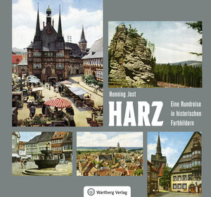 Buchcover Harz - Eine Rundreise in historischen Farbbildern | Henning Jost | EAN 9783831332212 | ISBN 3-8313-3221-5 | ISBN 978-3-8313-3221-2