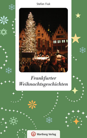 Buchcover Frankfurter Weihnachtsgeschichten | Stefan Fiuk | EAN 9783831333165 | ISBN 3-8313-3316-5 | ISBN 978-3-8313-3316-5