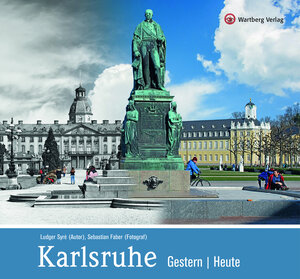 Buchcover Karlsruhe – Gestern | Heute | Ludger Syré | EAN 9783831333813 | ISBN 3-8313-3381-5 | ISBN 978-3-8313-3381-3