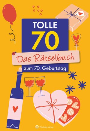 Buchcover Tolle 70! Das Rätselbuch zum 70. Geburtstag | Ursula Herrmann | EAN 9783831335619 | ISBN 3-8313-3561-3 | ISBN 978-3-8313-3561-9