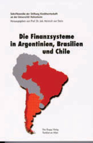 Die Finanzsysteme in Argentinien, Brasilien und Chile