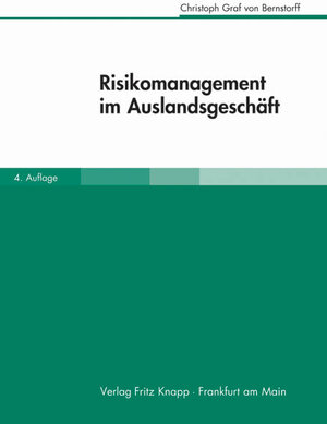 Buchcover Risikomanagement im Auslandsgeschäft | Christoph von Bernstorff | EAN 9783831408078 | ISBN 3-8314-0807-6 | ISBN 978-3-8314-0807-8