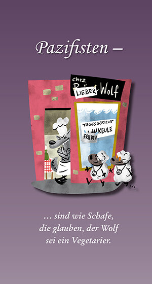 Buchcover Pazifisten - ...sind wie Schafe, die glauben, der Wolf sei ein Vegetarier.  | EAN 9783831408849 | ISBN 3-8314-0884-X | ISBN 978-3-8314-0884-9