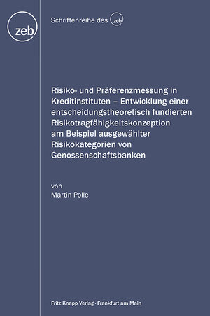 Buchcover Risiko- und Präferenzmessung in Kreditinstituten | Martin Polle | EAN 9783831408962 | ISBN 3-8314-0896-3 | ISBN 978-3-8314-0896-2