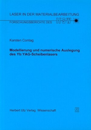 Modellierung und numerische Auslegung des Yb:YAG-Scheibenlasers