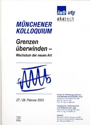 Buchcover Münchener Kolloquium 2003 – Grenzen überwinden  | EAN 9783831602223 | ISBN 3-8316-0222-0 | ISBN 978-3-8316-0222-3