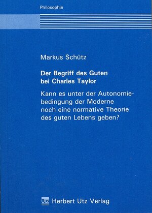 Der Begriff des Guten bei Charles Taylor