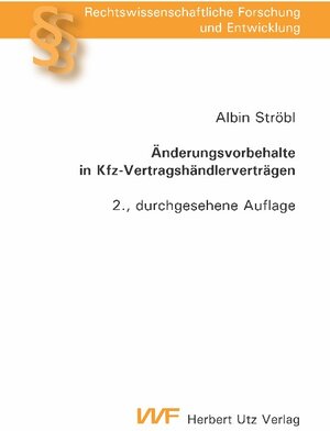 Buchcover Änderungsvorbehalte in Kfz-Vertragshändlerverträgen | Albin Ströbl | EAN 9783831606610 | ISBN 3-8316-0661-7 | ISBN 978-3-8316-0661-0