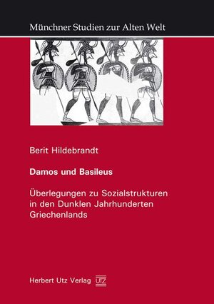 Buchcover Damos und Basileus | Berit Hildebrandt | EAN 9783831607372 | ISBN 3-8316-0737-0 | ISBN 978-3-8316-0737-2