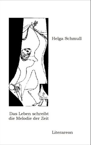 Buchcover Das Leben schreibt die Melodie der Zeit | Helga Schmull | EAN 9783831610617 | ISBN 3-8316-1061-4 | ISBN 978-3-8316-1061-7