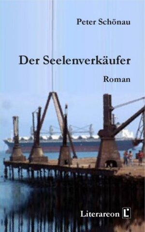 Buchcover Der Seelenverkäufer | Peter Schönau | EAN 9783831610839 | ISBN 3-8316-1083-5 | ISBN 978-3-8316-1083-9