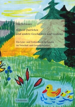 Buchcover Kobold Quirlchen und andere Geschichten und Gedichte | Ilse Schwarz | EAN 9783831611805 | ISBN 3-8316-1180-7 | ISBN 978-3-8316-1180-5