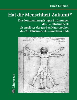 Buchcover Hat die Menschheit Zukunft? | Erich J. Heindl | EAN 9783831612635 | ISBN 3-8316-1263-3 | ISBN 978-3-8316-1263-5