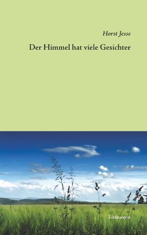 Buchcover Der Himmel hat viele Gesichter | Horst Jesse | EAN 9783831612727 | ISBN 3-8316-1272-2 | ISBN 978-3-8316-1272-7