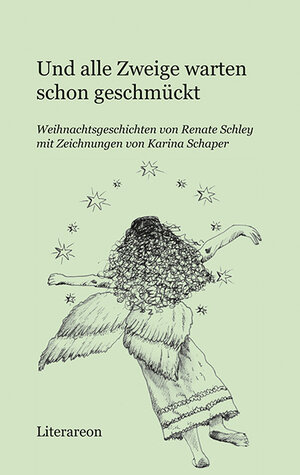 Buchcover Und alle Zweige warten schon geschmückt | Renate Schley | EAN 9783831614998 | ISBN 3-8316-1499-7 | ISBN 978-3-8316-1499-8