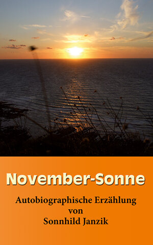 Buchcover November-Sonne | Sonnhild Janzik | EAN 9783831615155 | ISBN 3-8316-1515-2 | ISBN 978-3-8316-1515-5