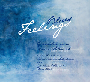 Buchcover Blues Feelings (deutsche Ausgabe) | Karin Oelerich | EAN 9783831615483 | ISBN 3-8316-1548-9 | ISBN 978-3-8316-1548-3