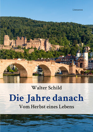Buchcover Die Jahre danach | Walter Schild | EAN 9783831620845 | ISBN 3-8316-2084-9 | ISBN 978-3-8316-2084-5