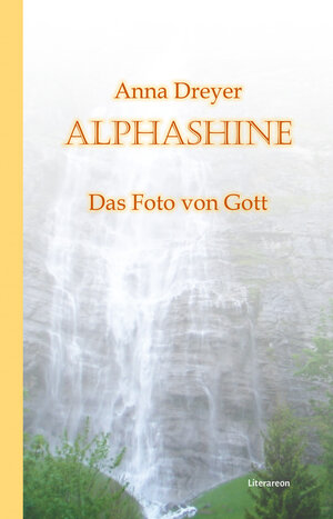 Buchcover ALPHASHINE | Anna Dreyer | EAN 9783831621033 | ISBN 3-8316-2103-9 | ISBN 978-3-8316-2103-3