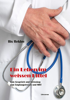 Buchcover Ein Leben im weißen Kittel | llis Reklov | EAN 9783831621125 | ISBN 3-8316-2112-8 | ISBN 978-3-8316-2112-5