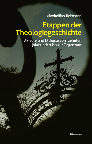 Buchcover Etappen der Theologiegeschichte | Maximilian Bekmann | EAN 9783831621347 | ISBN 3-8316-2134-9 | ISBN 978-3-8316-2134-7