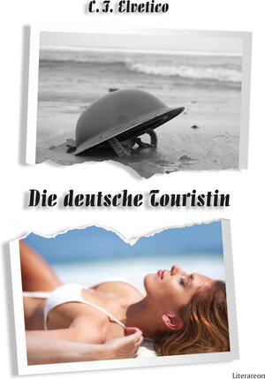 Buchcover Die deutsche Touristin | C. F. ELVETICO | EAN 9783831621552 | ISBN 3-8316-2155-1 | ISBN 978-3-8316-2155-2