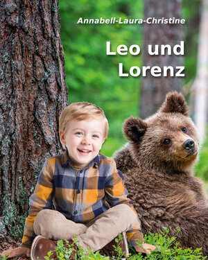 Buchcover Leo und Lorenz | Annabell-Laura-Christine | EAN 9783831621668 | ISBN 3-8316-2166-7 | ISBN 978-3-8316-2166-8