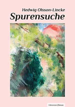 Buchcover Spurensuche | Hedwig Olsson-Lincke | EAN 9783831621736 | ISBN 3-8316-2173-X | ISBN 978-3-8316-2173-6